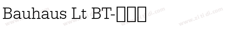 Bauhaus Lt BT字体转换